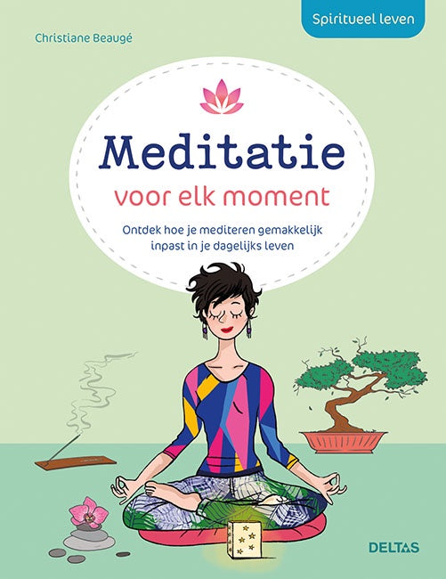 Spiritueel leven - Meditatie voor elk moment - Christiane Beauge