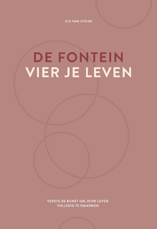 De fontein, vier je leven