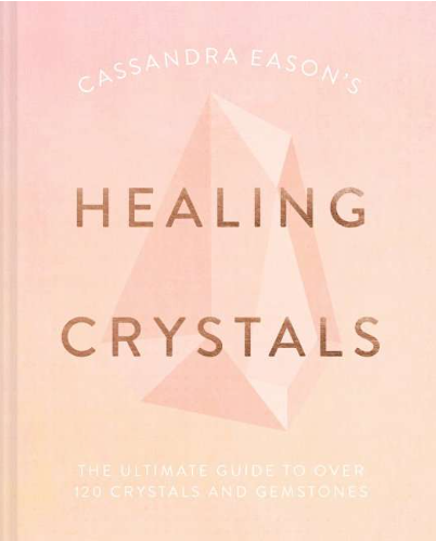 Cassandra Eason's Healing Crystals