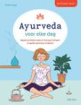 Spiritueel leven - Ayurveda voor elke dag - Eloise Figge