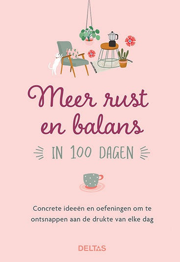 Meer rust en balans in 100 dagen