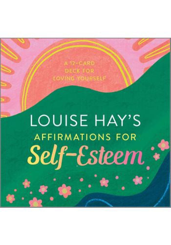 Louise Hay's Affirmations for Self-Esteem - 1
