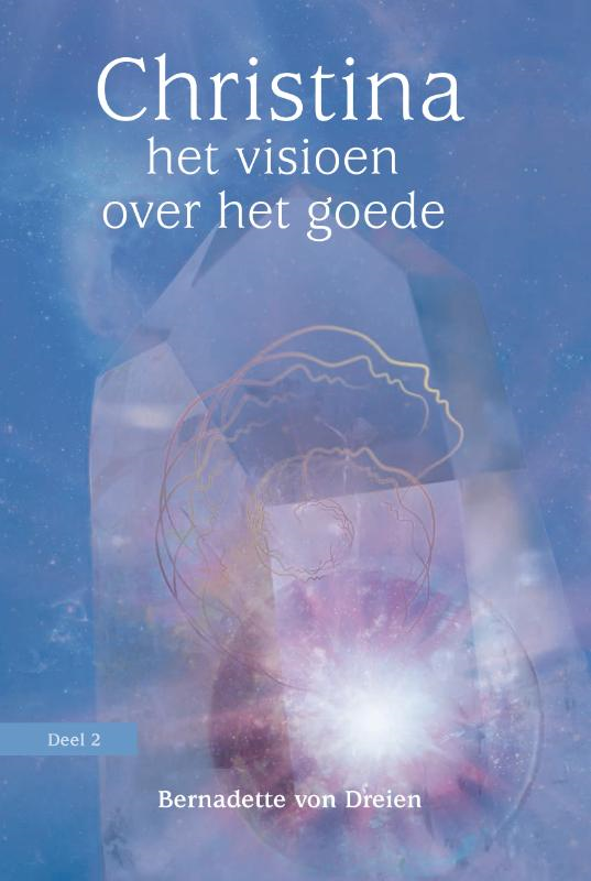 Christina - het visioen over het goede / Deel 2