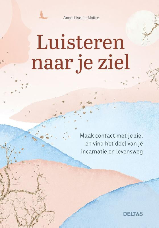 Luisteren naar je ziel - Anne-Lise le Maitre