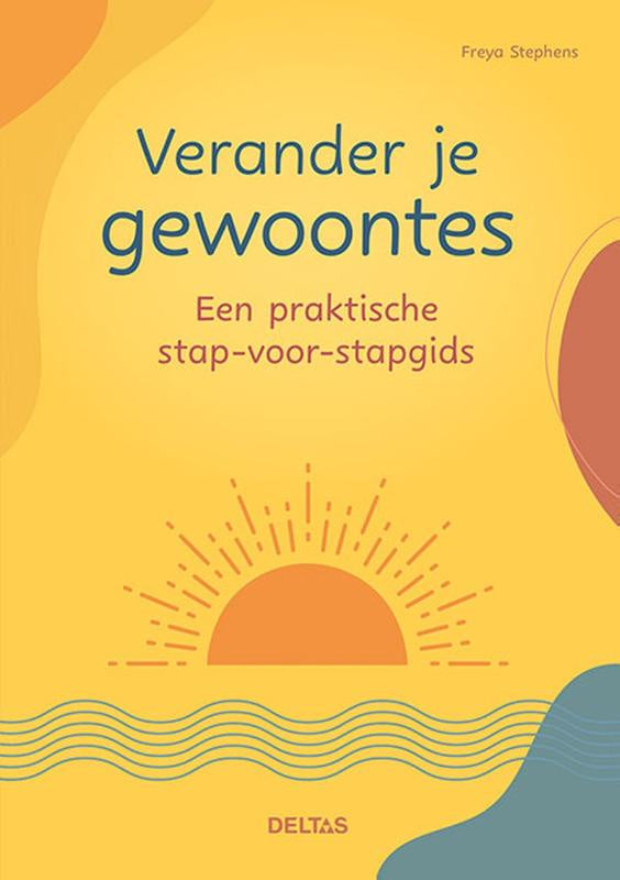 Verander je gewoontes - Freya Stephens