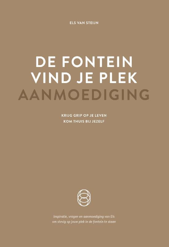 De fontein, vind je plek - Aanmoediging