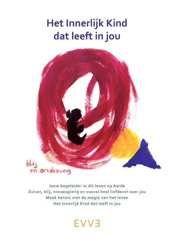 Het Innerlijke Kind dat leeft in jou