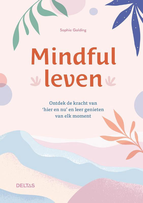 Mindful leven