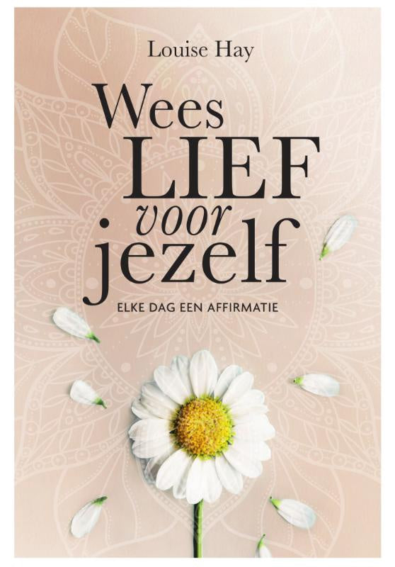 Wees lief voor jezelf