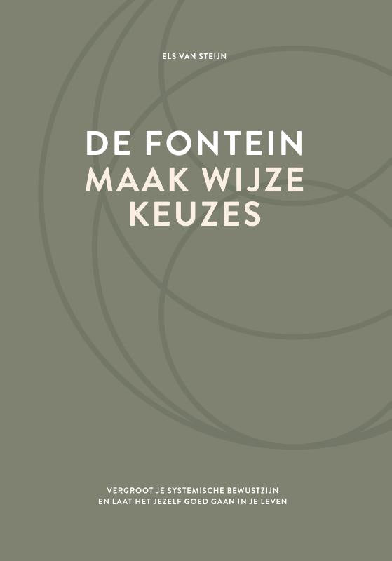 De fontein, maak wijze keuzes